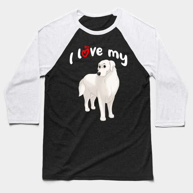 I Love My Great Pyrenees Dog Baseball T-Shirt by millersye